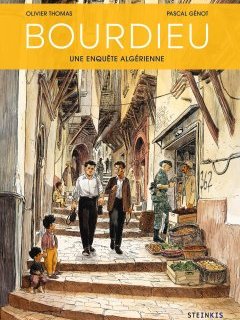 Bourdieu, Une enquête algérienne – Pascal Génot, Olivier Thomas – la chronique BD 